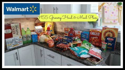 Wal Mart 155 Grocery Haul Meal Plan For Next Week YouTube