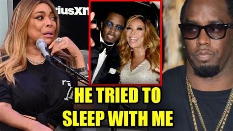 Wendy Williams Reveals What She Went Through While Working For Diddy As He Tried To Aault Her