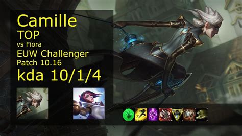 Camille Vs Fiora Top Euw Challenger 10 1 4 Patch 10 16 Gameplay Youtube