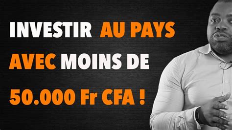 3 idées de BUSINESS pour investir au Pays pour moins 50 000 Fr CFA