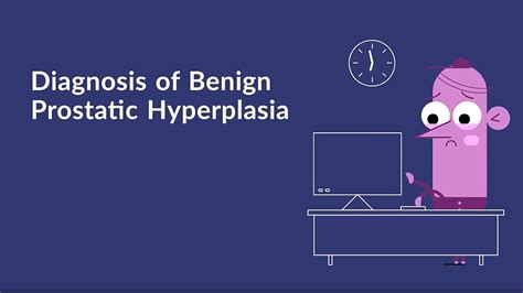 Diagnosis Of Benign Prostatic Hyperplasia And Treatment Youtube