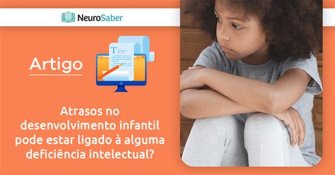 O Que É Atraso Cognitivo - O Que é Atraso Cognitivo - RETOEDU