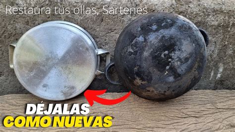 Incre Ble En Minutos Deja Como Nuevas Tus Ollas Quemadas Restaura