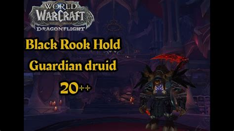 Black Rook Hold Fortified Guardian Druid Pov M Dragonflight