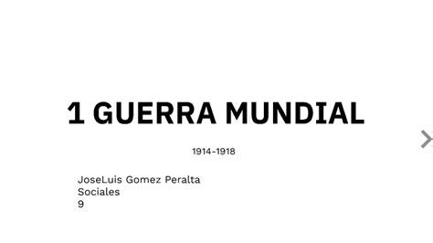 1 Guerra Mundial By Grado 9 On Prezi