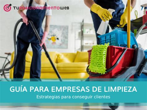 Descubre cómo conseguir clientes para una empresa de limpieza