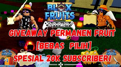 Giveaway Permanen Fruit Bebas Pilih Dan Masih Banyak Lagi Edisi