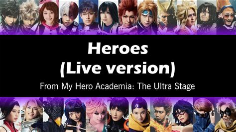 My Hero Academia The Ultra Stage Heroes Live Version Lyrics Eng