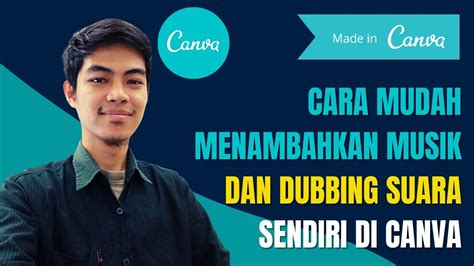 Cara Mudah Menambahkan Musik Atau Dubbing Suara Sendiri Di Canva