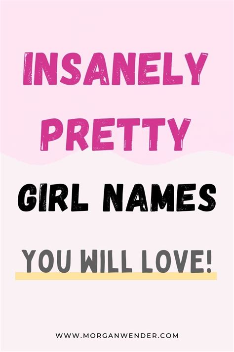 The Prettiest Girl Names With Meanings Behind Each Name Morgan Wender