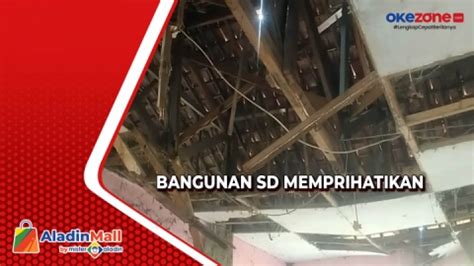 Nyaris Ambruk Bangunan Sdn Dukuh Indramayu Membahayakan Siswa