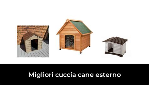 48 Migliori Cuccia Cane Esterno Nel 2024 Recensioni Opinioni Prezzi