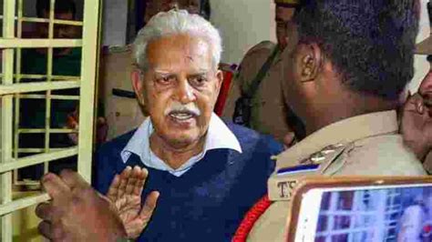 Activist Varavara Rao Arrested In Bhima Koregaon Case Gets Interim