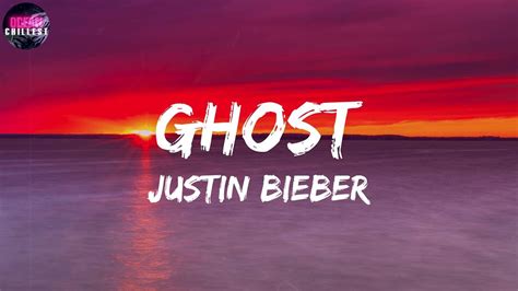 Justin Bieber Ghost Lyrics I Miss You More Than Life YouTube