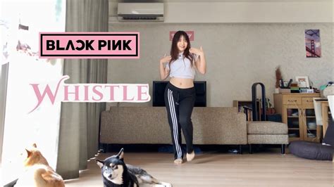 Blackpink 블랙핑크 “whistle 휘파람” Dance Cover Youtube