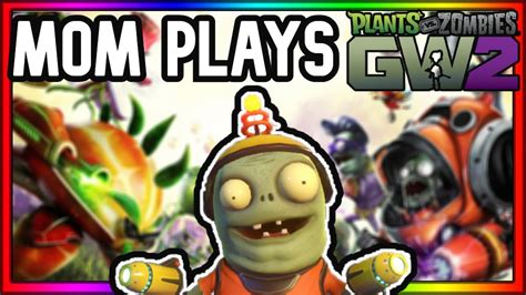 My Mom Plays Plants Vs Zombies Garden Warfare For The St Time Ever