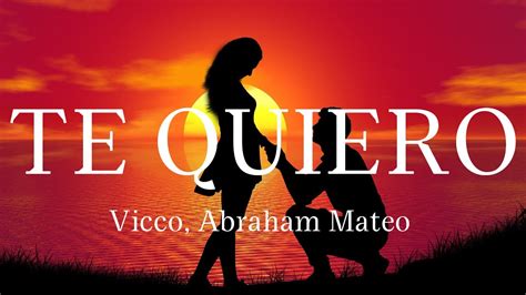 Te Quiero Vicco Abraham Mateo Youtube