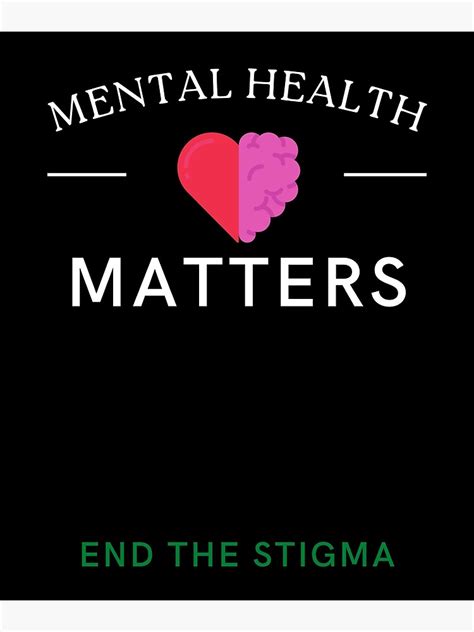 Mental Health Matters End The Stigma Poster For Sale By Salmanhino