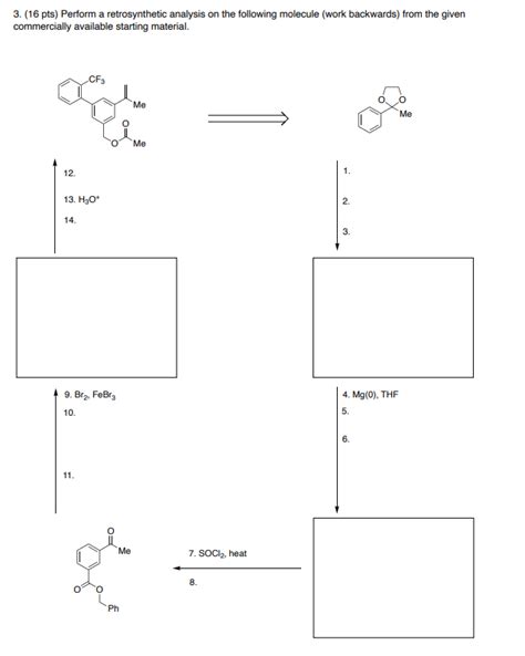 Solved 3 16 Pts Perform A Retrosynthetic Analysis On The Chegg