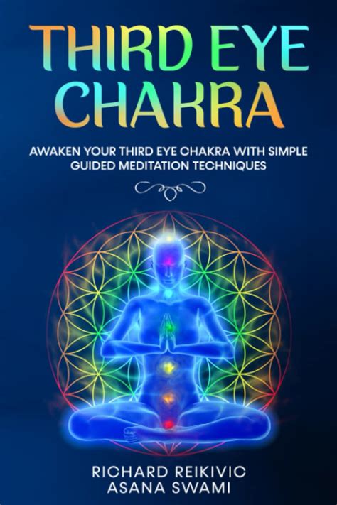 Third Eye Chakra Awaken Your Third Eye Chakra With Simple Guided