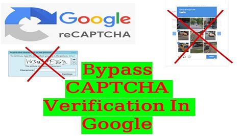 How To Bypass Captcha Verification In Google Chrome