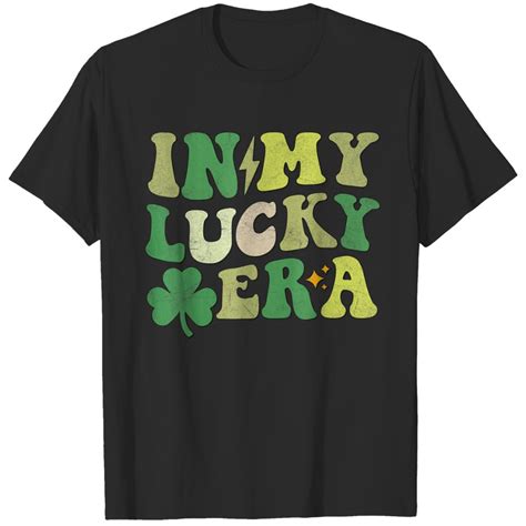 In My Lucky Era St Patricks Day Shamrock T Shirts Sold By Des118 Sku