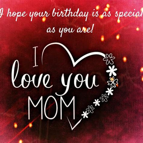 Quotes For Moms Birthday Wishes And Messages To Warm Her Heart