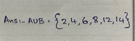 Solved: Write the set AUB from the given Venn-diagram: [Math]