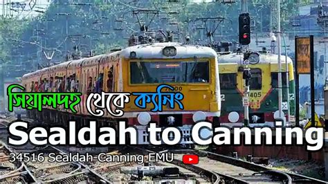 Sealdah To Canning Local Train Full Journey Kolkata Suburban Emu