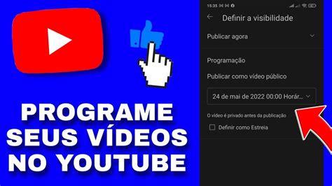 Como PROGRAMAR DATA E HORA para POSTAR O SEU VÍDEO NO YOUTUBE PELO