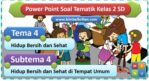 Power Point Ppt Soal Tema Kelas Sd Subtema Hidup Bersih Dan