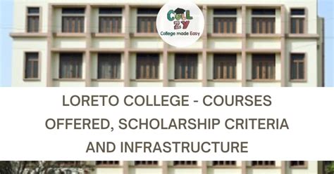 Loreto College - Courses offered, Scholarship criteria and Infrastructure