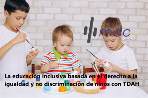 La educación inclusiva basada en el derecho a la igualdad y no