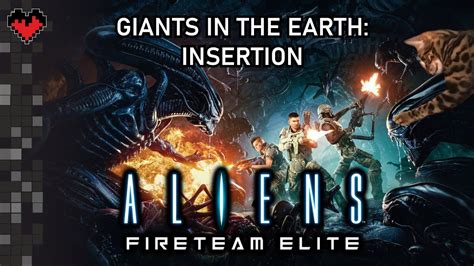 Aliens Fireteam EliteMission Giants In The Earth Insertion First