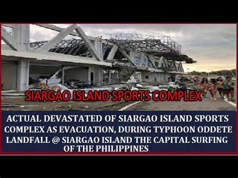 Actual Devastated Of Siargao Island Sports Complex As Evacuation