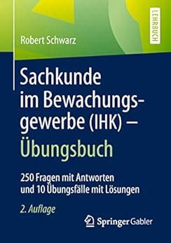 Sachkunde Im Bewachungsgewerbe Ihk Bungsbuch Fragen Mit