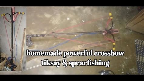 Homemade Powerful Crossbow Tiksay Fishing Spearfishing Part 1 YouTube