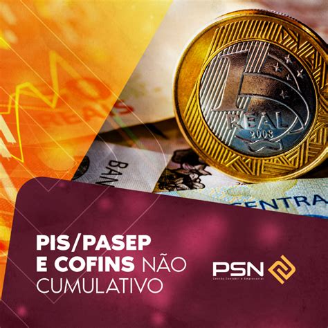 Pis Pasep E Cofins N O Cumulativo Psn Empresarial