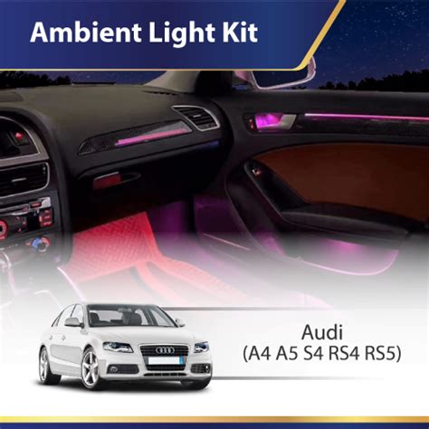 Ambient Light Kit A A S R S Audi Dmp Car Design