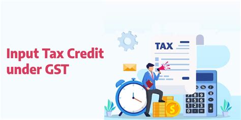 What Is Input Tax Credit Under Gst And How To Maximize Cash Flow Via Itc