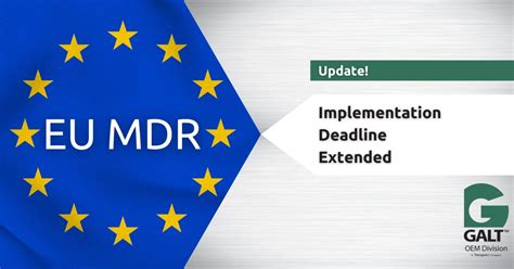 What The EU MDR Extension Means For Medical Device Buyers Galt Medical