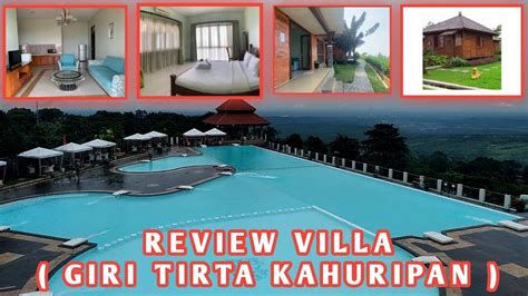 REVIEW VILLA PORLAKJAHE GIRI TIRTA KAHURIPAN RESORT PURWAKARTA