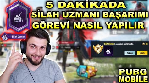 PUBG MOBİLE SİLAH UZMANI ÜNVANI NASIL ALINIR SİLAH UZMANI GÖREVİ EN