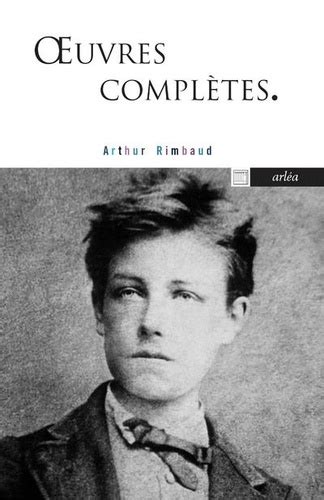 Oeuvres Compl Tes Po Sies Illuminations Une De Arthur Rimbaud