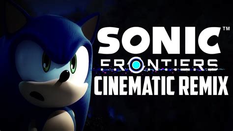 Undefeatable CINEMATIC DRAMATIC REMIX Sonic Frontiers YouTube