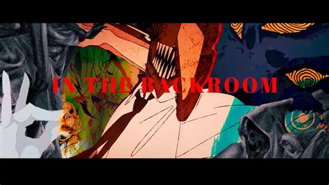 Chainsaw Manamv In The Backroom Youtube