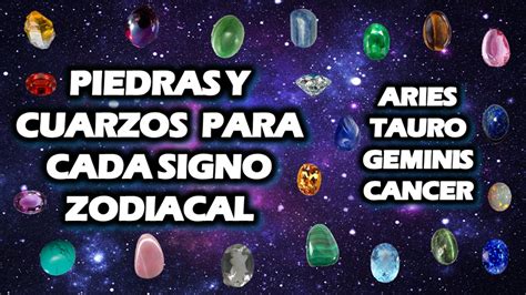 Piedras Y Cuarzos Para Cada Signo Zodiacal Aries Tauro Geminis