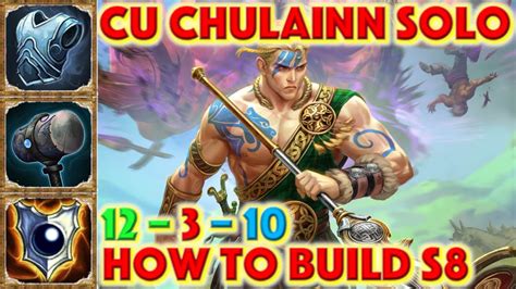 Smite How To Build Cu Chulainn Cu Chulainn Solo Build Season