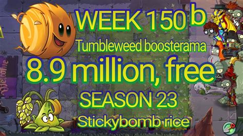 Plants Vs Zombies 2 Arena Week 150 B 8 9 Million Free Pvz2 Tumbleweed