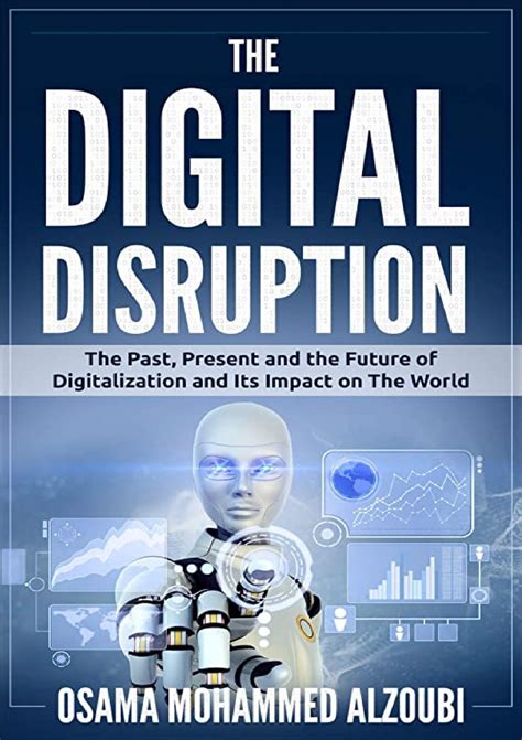 (PDF) The Digital Disruption: The Past, Present, and Future Of